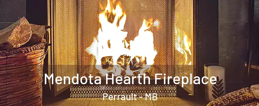  Mendota Hearth Fireplace Perrault - MB