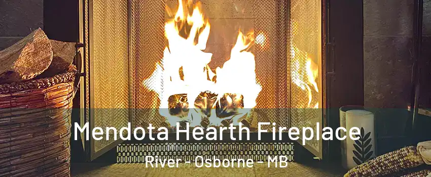  Mendota Hearth Fireplace River - Osborne - MB