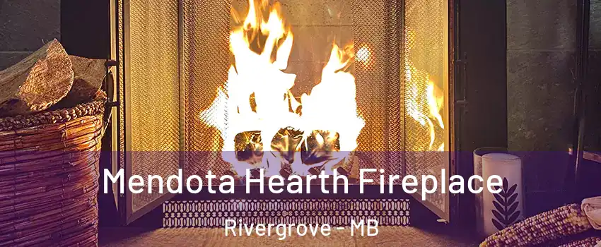  Mendota Hearth Fireplace Rivergrove - MB