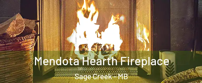  Mendota Hearth Fireplace Sage Creek - MB