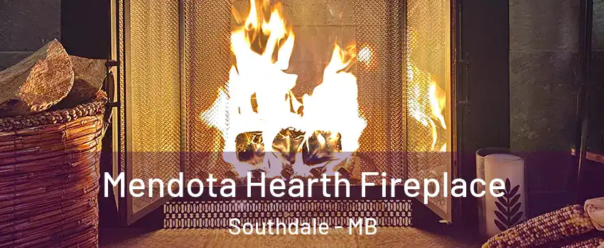  Mendota Hearth Fireplace Southdale - MB