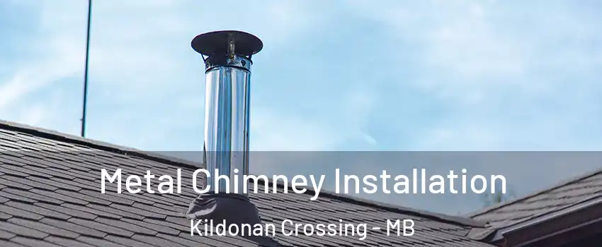 Metal Chimney Installation Kildonan Crossing - MB