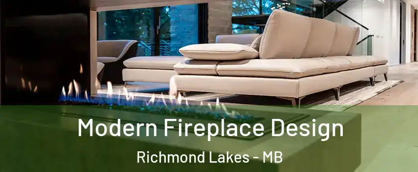  Modern Fireplace Design Richmond Lakes - MB