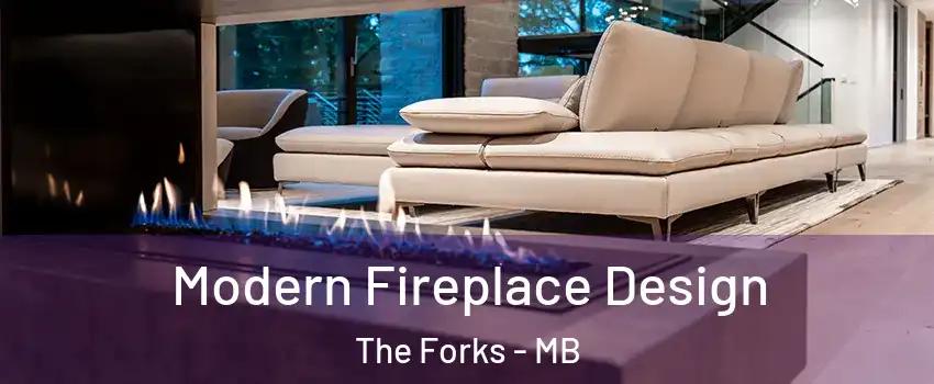  Modern Fireplace Design The Forks - MB