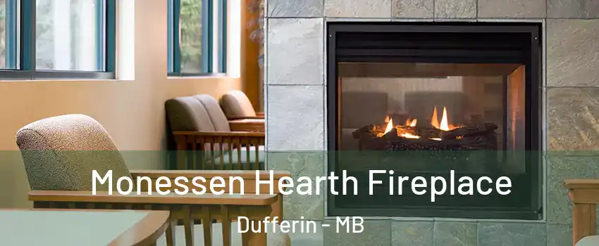  Monessen Hearth Fireplace Dufferin - MB