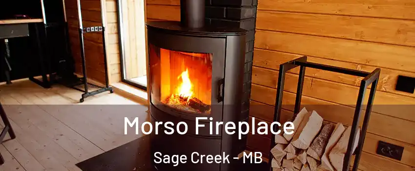  Morso Fireplace Sage Creek - MB