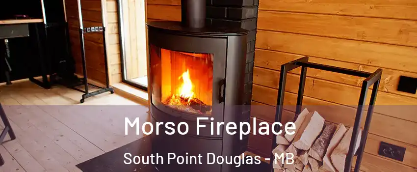  Morso Fireplace South Point Douglas - MB