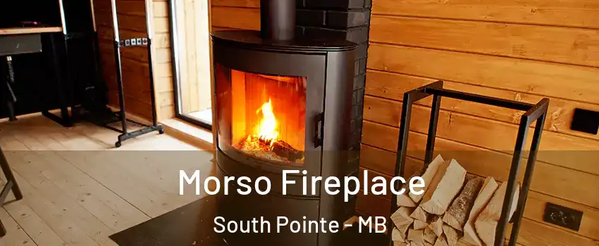  Morso Fireplace South Pointe - MB