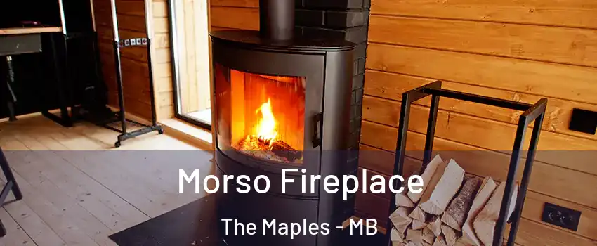  Morso Fireplace The Maples - MB