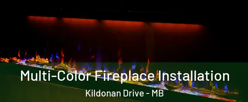  Multi-Color Fireplace Installation Kildonan Drive - MB