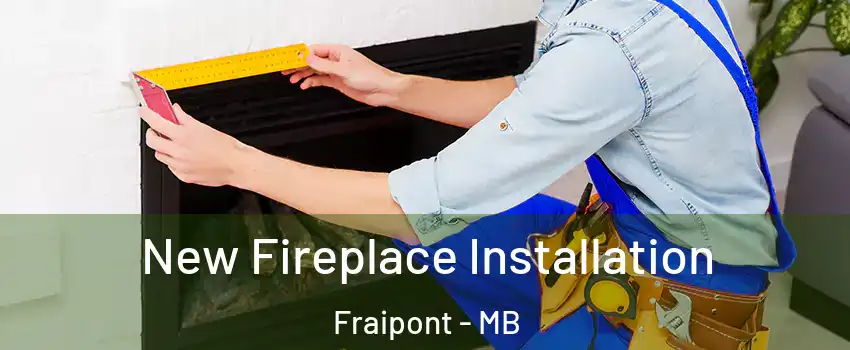  New Fireplace Installation Fraipont - MB