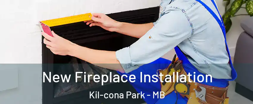  New Fireplace Installation Kil-cona Park - MB