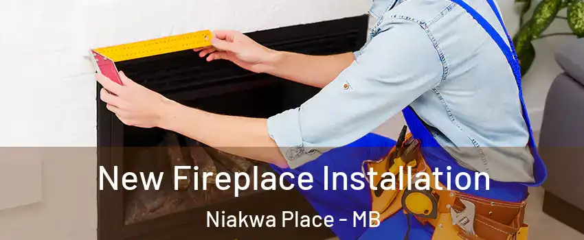  New Fireplace Installation Niakwa Place - MB