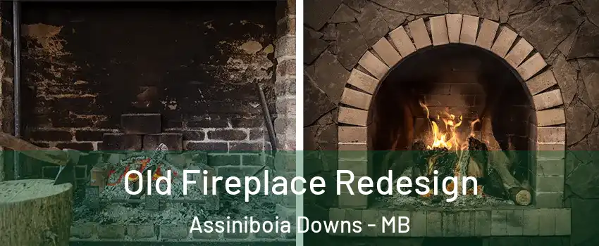  Old Fireplace Redesign Assiniboia Downs - MB
