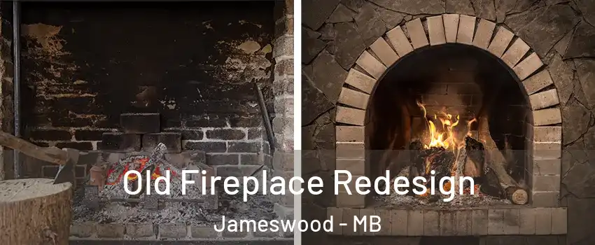  Old Fireplace Redesign Jameswood - MB