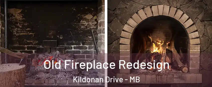  Old Fireplace Redesign Kildonan Drive - MB