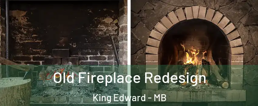  Old Fireplace Redesign King Edward - MB