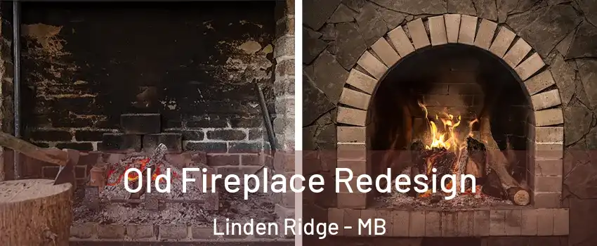  Old Fireplace Redesign Linden Ridge - MB