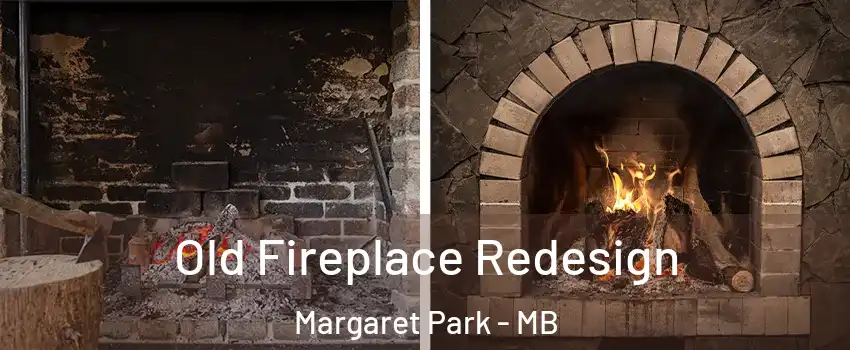  Old Fireplace Redesign Margaret Park - MB