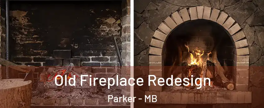  Old Fireplace Redesign Parker - MB