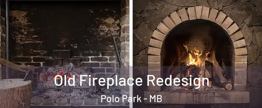  Old Fireplace Redesign Polo Park - MB