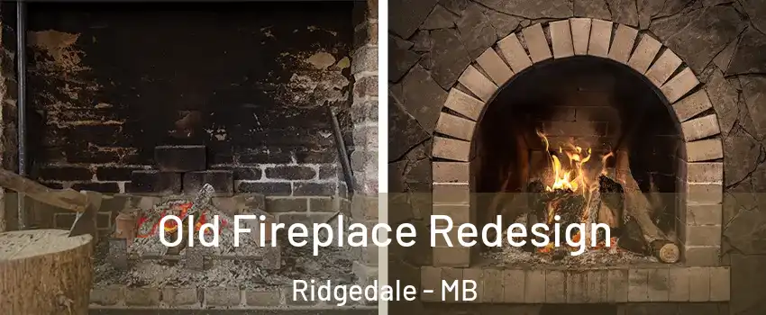  Old Fireplace Redesign Ridgedale - MB