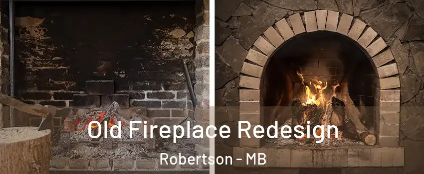  Old Fireplace Redesign Robertson - MB