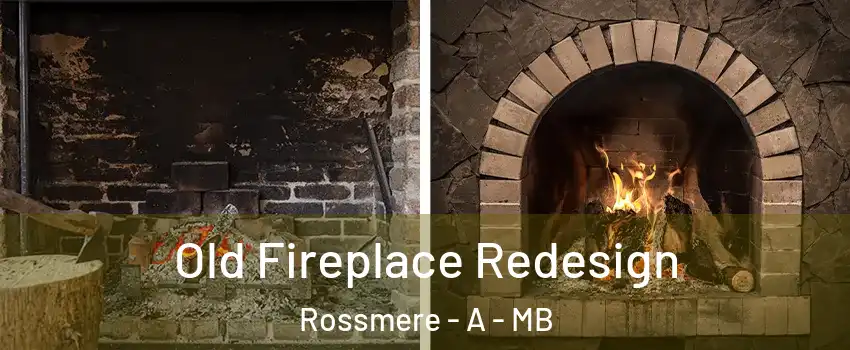  Old Fireplace Redesign Rossmere - A - MB