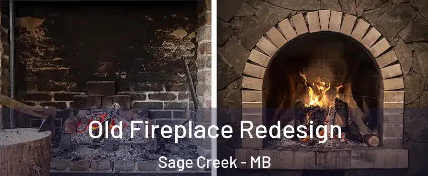  Old Fireplace Redesign Sage Creek - MB