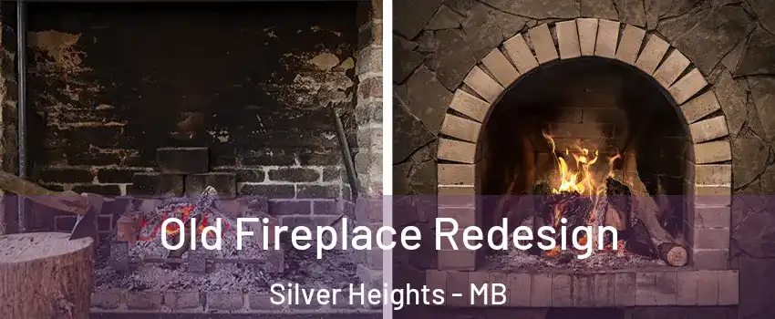  Old Fireplace Redesign Silver Heights - MB
