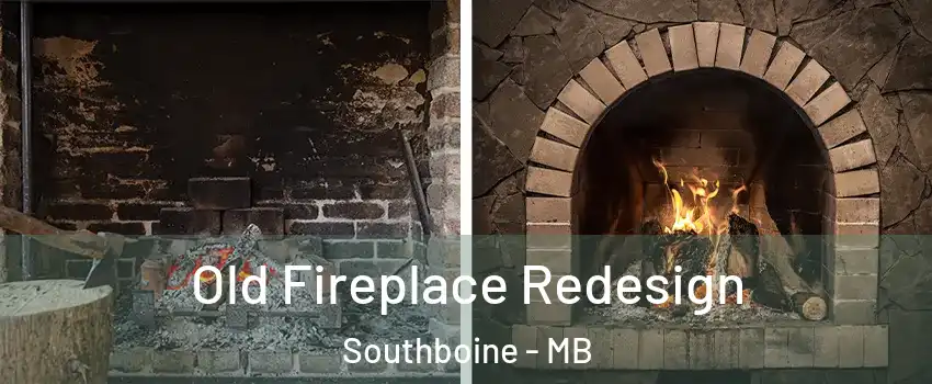  Old Fireplace Redesign Southboine - MB