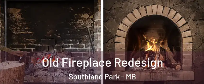  Old Fireplace Redesign Southland Park - MB