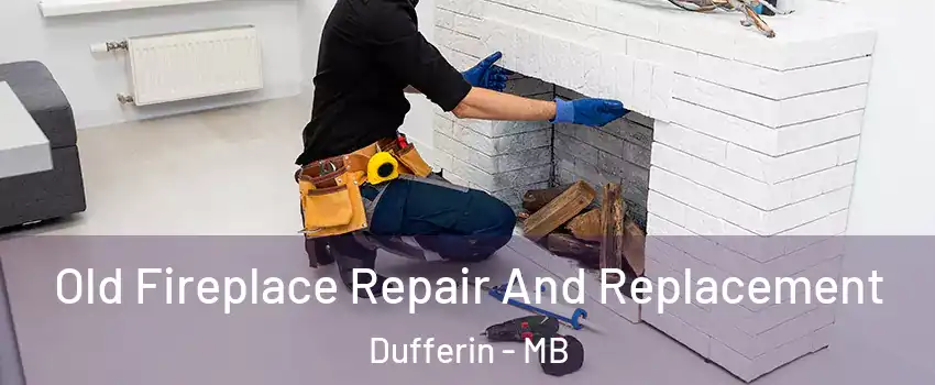  Old Fireplace Repair And Replacement Dufferin - MB