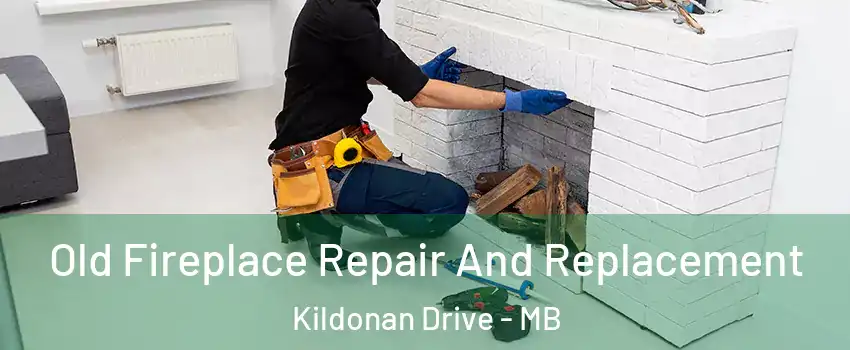  Old Fireplace Repair And Replacement Kildonan Drive - MB