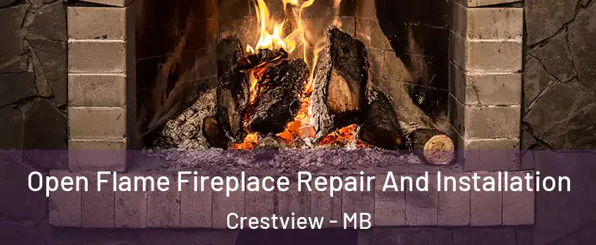  Open Flame Fireplace Repair And Installation Crestview - MB