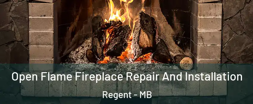  Open Flame Fireplace Repair And Installation Regent - MB