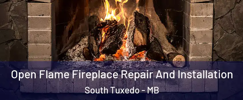  Open Flame Fireplace Repair And Installation South Tuxedo - MB