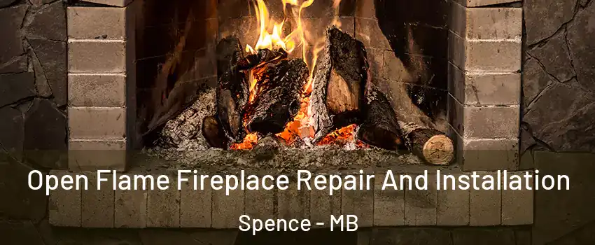  Open Flame Fireplace Repair And Installation Spence - MB