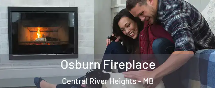  Osburn Fireplace Central River Heights - MB