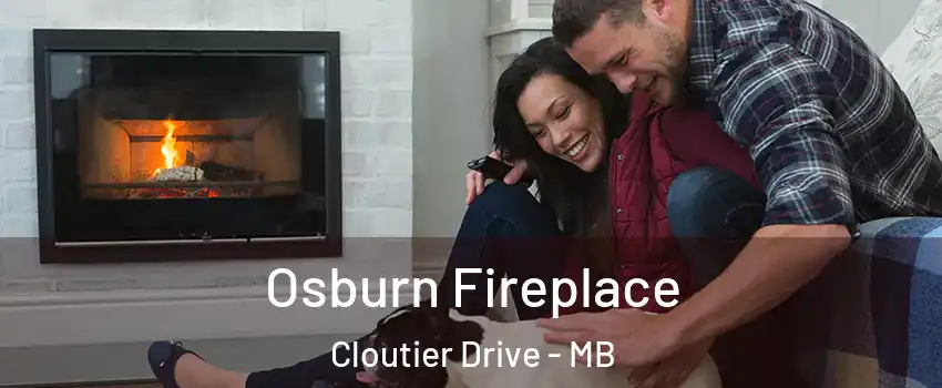  Osburn Fireplace Cloutier Drive - MB