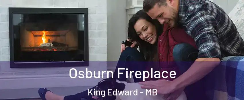  Osburn Fireplace King Edward - MB