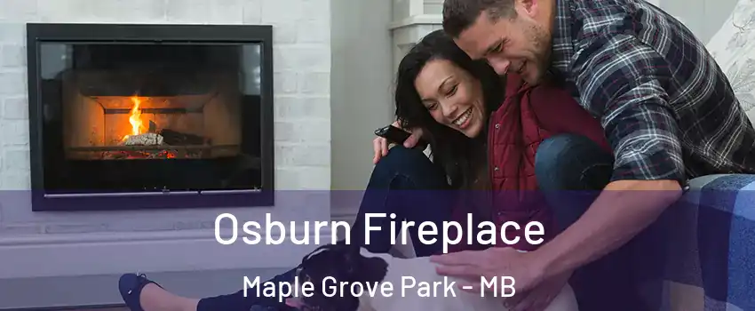  Osburn Fireplace Maple Grove Park - MB