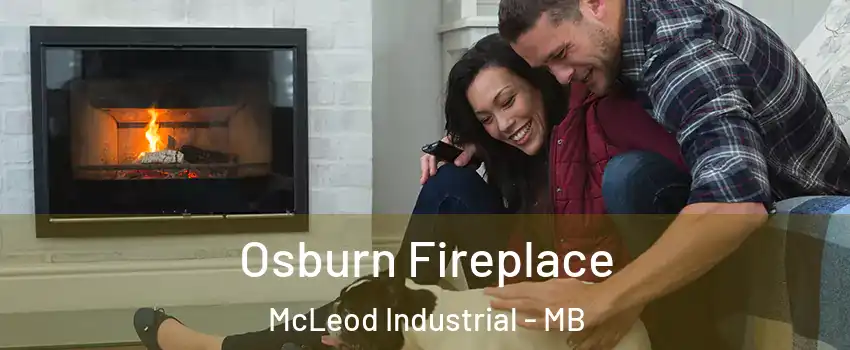  Osburn Fireplace McLeod Industrial - MB
