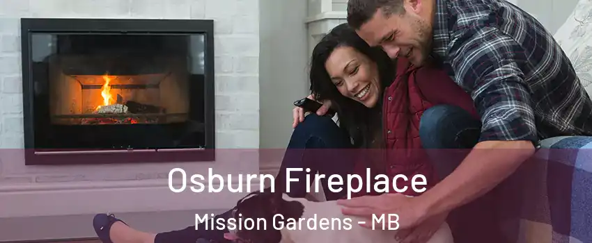  Osburn Fireplace Mission Gardens - MB