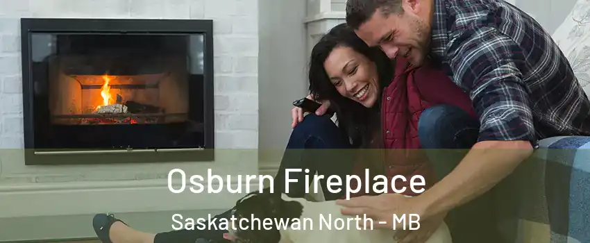  Osburn Fireplace Saskatchewan North - MB