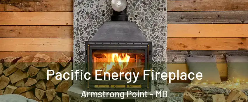  Pacific Energy Fireplace Armstrong Point - MB