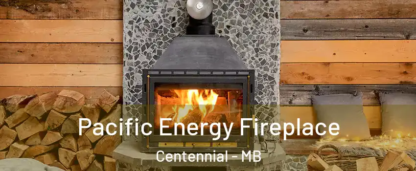  Pacific Energy Fireplace Centennial - MB