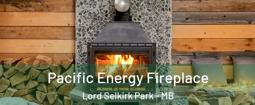  Pacific Energy Fireplace Lord Selkirk Park - MB