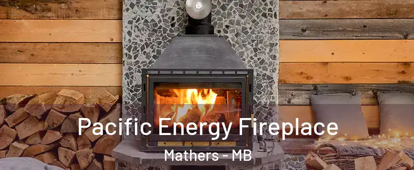  Pacific Energy Fireplace Mathers - MB