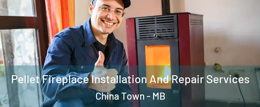  Pellet Fireplace Installation And Repair Services China Town - MB